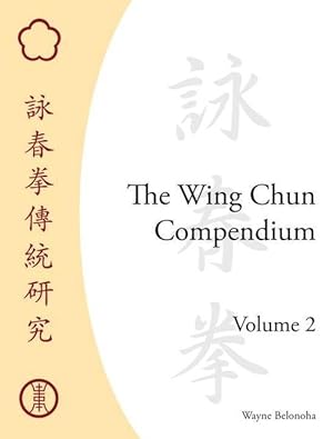 Immagine del venditore per The Wing Chun Compendium, Volume Two (Hardcover) venduto da Grand Eagle Retail