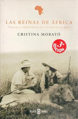 Imagen del vendedor de Las reinas de frica. Viajeras y exploradoras por el continente negro (firmado por la autora) a la venta por Librera Dilogo