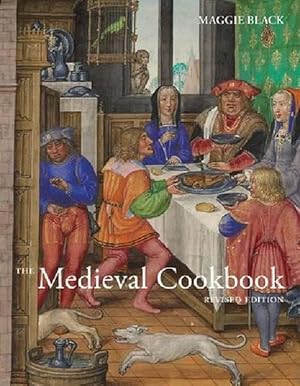 Image du vendeur pour The Medieval Cookbook - Revised Edition (Hardcover) mis en vente par Grand Eagle Retail