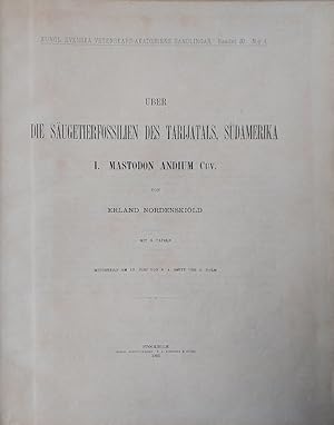 "Über die Säugetierfossilien des Tarijatals, Südamerika. I. Mastdon Andium Cuv." von Erland Norde...