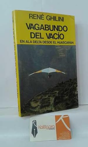 Imagen del vendedor de VAGABUNDO DEL VACO. EN ALA DELTA DESDE EL HUASCARN a la venta por Librera Kattigara