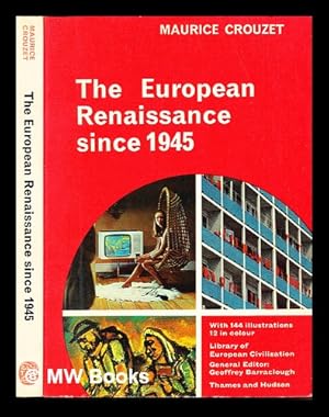 Imagen del vendedor de The European renaissance since 1945 / [translated from the French MS by Stanley Baron] a la venta por MW Books