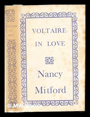 Seller image for Voltaire in love / Nancy Mitford for sale by MW Books