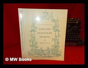 Seller image for English furniture designs of the eighteenth century / by Peter Ward-Jackson for sale by MW Books