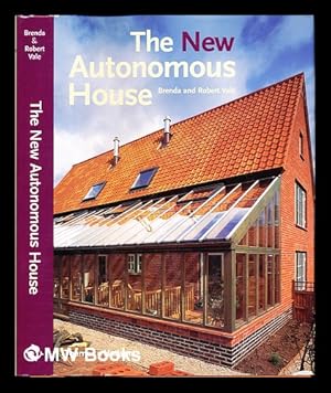 Imagen del vendedor de The new autonomous house : design and planning for sustainability / Brenda and Robert Vale a la venta por MW Books