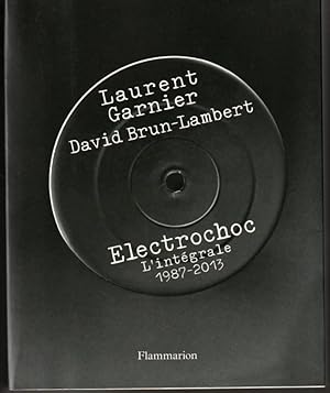 Immagine del venditore per Electrochoc. L'intgrale 1987-2013 venduto da L'ivre d'Histoires