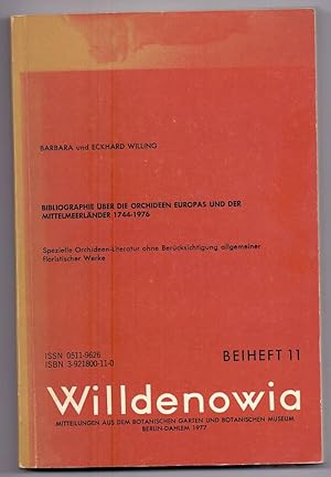 Bibliographie über die Orchideen Europas und der Mittelmeerländer; Teil: 1744 - 1976. Willdenowia...