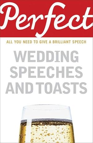 Seller image for Perfect Wedding Speeches and Toasts (Paperback) for sale by Grand Eagle Retail