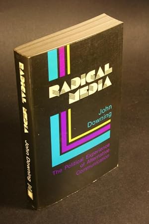 Bild des Verkufers fr Radical media. The political experience of alternative communication. zum Verkauf von Steven Wolfe Books