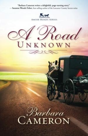 A Road Unknown: Amish Roads Series - Book 1