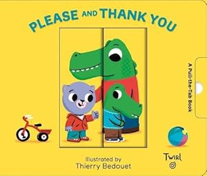 Image du vendeur pour Please and Thank You (Board Book) mis en vente par Grand Eagle Retail