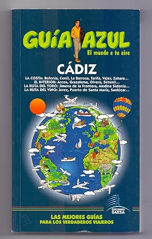 Imagen del vendedor de CADIZ - GUIA AZUL, EL MUNDO A TU AIRE a la venta por Libreria 7 Soles