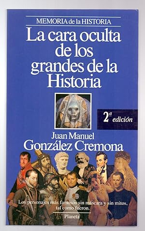 Imagen del vendedor de LA CARA OCULTA DE LOS GRANDES DE LA HISTORIA a la venta por Libreria 7 Soles