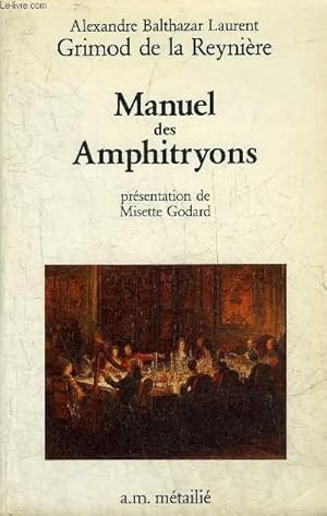 Bild des Verkufers fr MANUEL DES AMPHITRYONS - COLLECTION L'HONNET VOLUPTE. zum Verkauf von Le-Livre