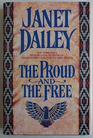 Seller image for The Proud and the Free by Janet Dailey for sale by Sklubooks, LLC