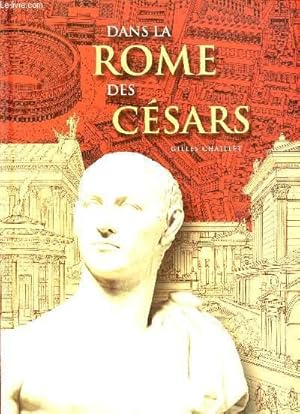 Image du vendeur pour DANS LA ROME DES CESARS mis en vente par Le-Livre