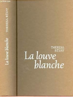 Imagen del vendedor de LA LOUVE BLANCHE a la venta por Le-Livre