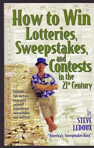 Imagen del vendedor de How to Win Lotteries, Sweepstakes, and Contests in the 21st Century a la venta por Riverhorse Books
