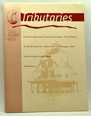 Tributaries, October 2005 (Number 13): A Publication of the North Carolina Maritime History Council