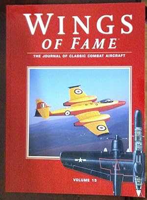 Wings Of Fame, The Journal Of Classic Combat Aircraft - Vol. 15