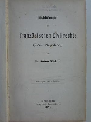 Bild des Verkufers fr Institutionen des franzsischen Civilrechts (Code Napolon). zum Verkauf von Herr Klaus Dieter Boettcher