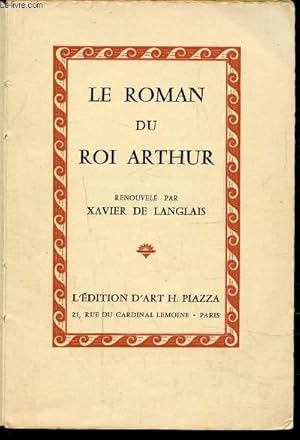 Bild des Verkufers fr LE ROMAN DU ROI ARTHUR zum Verkauf von Le-Livre