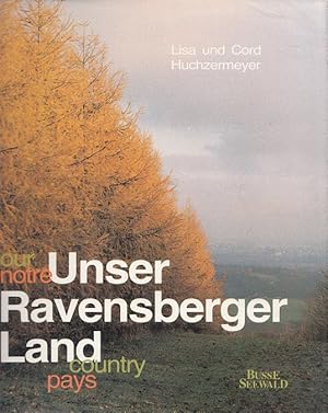 Unser Ravensberger Land - Our, notre, unser Ravensberger Land, country, pays. Lisa und Cord Huchz...