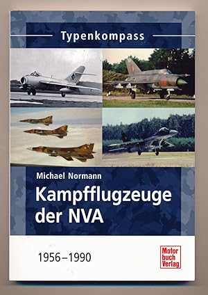 Immagine del venditore per Kampfflugzeuge der NVA 1956 - 1990. venduto da Versandantiquariat  Rainer Wlfel