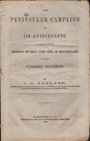 Seller image for The Peninsular Campaign and Its Antecedents, As Developed by the Report of Maj. Gen. Geo. B. McClellan, and Other Published Documents for sale by Americana Books, ABAA