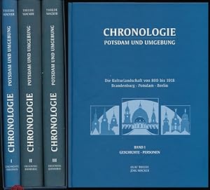 Image du vendeur pour Chronologie Potsdam und Umgebung. Die Kulturlandschaft von 800 bis 1918. Brandenburg Potsdam Berlin. Band 1 : Geschichte Personen. / Band 2 und Band 3: Ereignisse Bauwerke. Mit 516 Abb. mis en vente par Ballon & Wurm GbR - Antiquariat