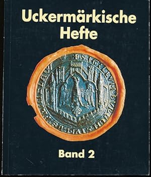 Uckermärkische Hefte Band 2. Ein gesamtdeutsches Lesebuch. Mit zahlr. Abb. Redaktion v. Gerhard K...