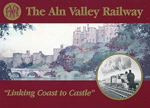 Seller image for The Aln Valley Railway. "Linking Coast to Castle" for sale by Barter Books Ltd
