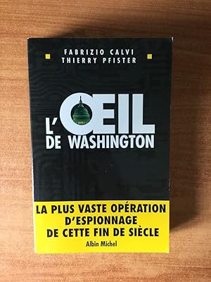 Seller image for L'OEIL DE WASHINGTON for sale by KEMOLA