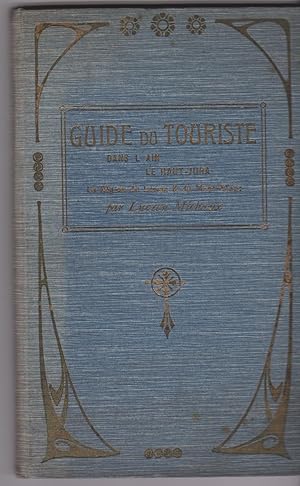 Guide du touriste dans l'Ain, le Haut-Jura, la région du Léman et du Mont-Blanc