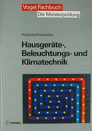 Seller image for Hausgerte-, Beleuchtungs- und Klimatechnik, for sale by Versandantiquariat Hbald