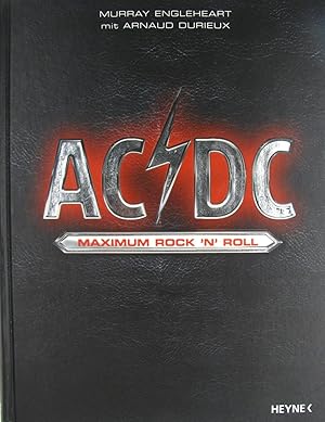 Bild des Verkufers fr AC/DC. Maximum Rock `N` Roll., zum Verkauf von Versandantiquariat Hbald