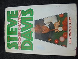 Seller image for Steve Davis: Snooker Champion - His Own Story for sale by El Pinarillo Books