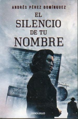 Imagen del vendedor de EL SILENCIO DE TU NOMBRE. a la venta por angeles sancha libros