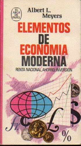 Imagen del vendedor de ELEMENTOS DE ECONOMA MODERNA. RENTA NACIONAL, AHORRO, INVERSIN. Con firma del anterior propietario. Trad. Juan G. de Luaces / L. Racionero. a la venta por angeles sancha libros