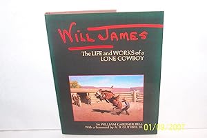 Will James: The Life and Works of a Lone Cowboy