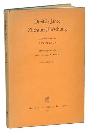 Dreißig Jahre Züchtungsforschung, Zum Gedenken an Erwin Baur, 16.4.1875-2.12.1933