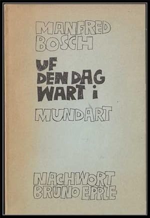 Seller image for Uf Den Dag Warti; Mundart for sale by Cat's Cradle Books