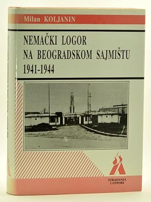 Nemacki Logor na Beogradskom Sajmistu 1941-1944