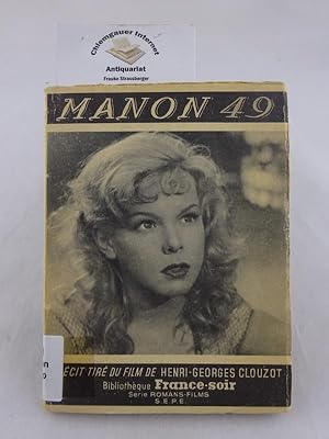 Imagen del vendedor de MANON 49 . D'apres le film de Henri-Georges Clouzot. a la venta por Chiemgauer Internet Antiquariat GbR