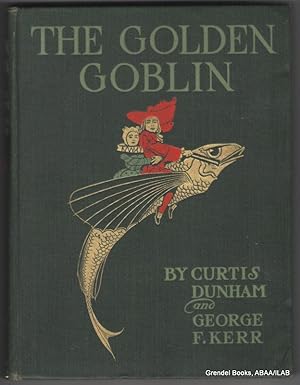 Image du vendeur pour The Golden Goblin or The Flying Dutchman, Junior. mis en vente par Grendel Books, ABAA/ILAB