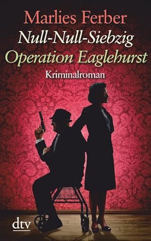 Null-Null-Siebzig Operation Eaglehurst: Kriminalroman (dtv großdruck)