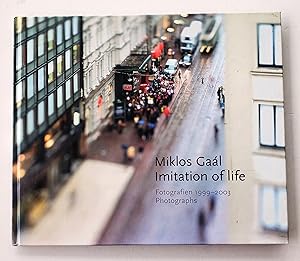 Bild des Verkufers fr Miklos Gaal, Imitation of Life: Photographs/Fotografien 1999-2003 zum Verkauf von LaRosa Books