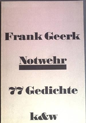 Bild des Verkufers fr Notwehr : 77 Gedichte; 1968 - 1974. zum Verkauf von books4less (Versandantiquariat Petra Gros GmbH & Co. KG)