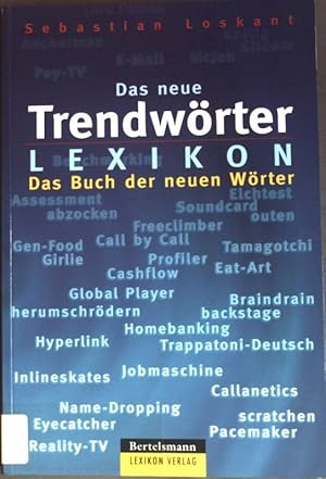 Bild des Verkufers fr Das neue Trendwrterlexikon : das Buch der neuen Wrter. zum Verkauf von books4less (Versandantiquariat Petra Gros GmbH & Co. KG)