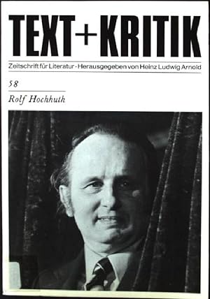Rolf Hochhuth. Text + Kritik ; H. 58;